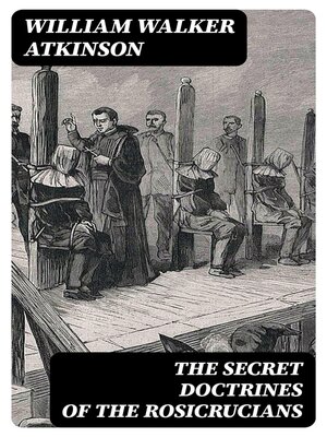 cover image of The Secret Doctrines of the Rosicrucians